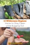 13 Wilderness Hygiene Hacks to Stay Clean while Bugging Out