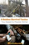 8 Outdoor Survival Tactics You Need to Master NOW