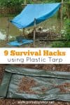 9 Survival Hacks using Plastic Tarp