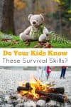 Do your kids know these survival skills