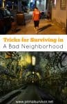 Tips for Surviving in a Bad Neighborhood