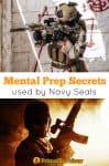 Mental Preparedness Secrets used by Navy Seals