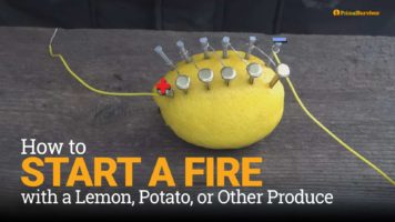How to Start a Fire with a Lemon, Potato, or Other Produce