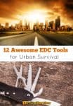 12 Awesome #EDC Tools for #Urban #Survival