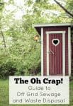 The Oh Crap! Guide to Off Grid Sewage and Sanitation