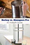 Alexapro and Berkey water filters