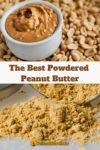 peanuts, peanut butter and powdered peanut butter