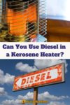 kerosene heater and diesel sign