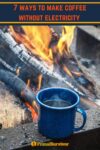 steaming cup of coffee by a campfire