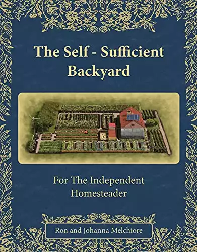The Self-Sufficient Backyard